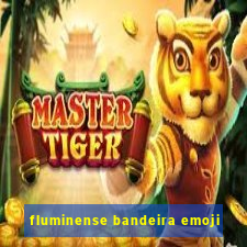 fluminense bandeira emoji